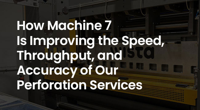 How Machine 7 Is Improving the Speed, Throughput, and Accuracy of Our ...